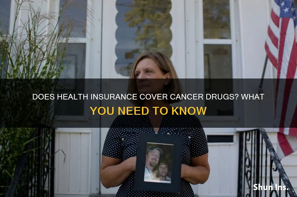 does health insurance cover cancer drugs