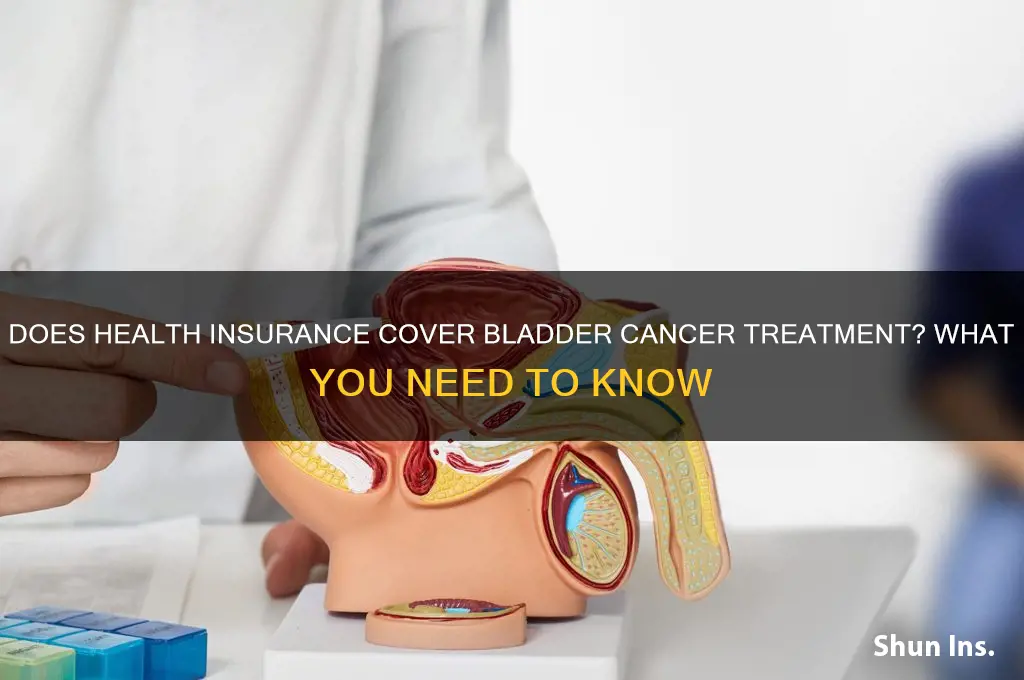 does health insurance cover cancer to the bladder