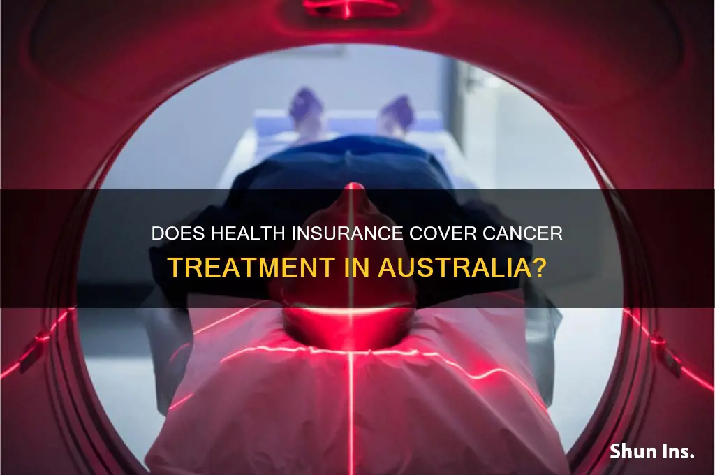 does health insurance cover cancer treatment australia