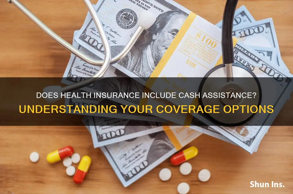 does health insurance cover cash assitance