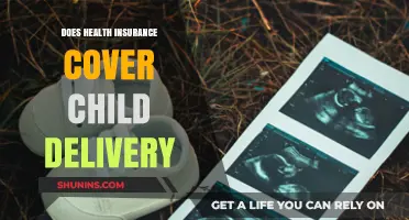 Does Health Insurance Cover Child Delivery? A Comprehensive Guide