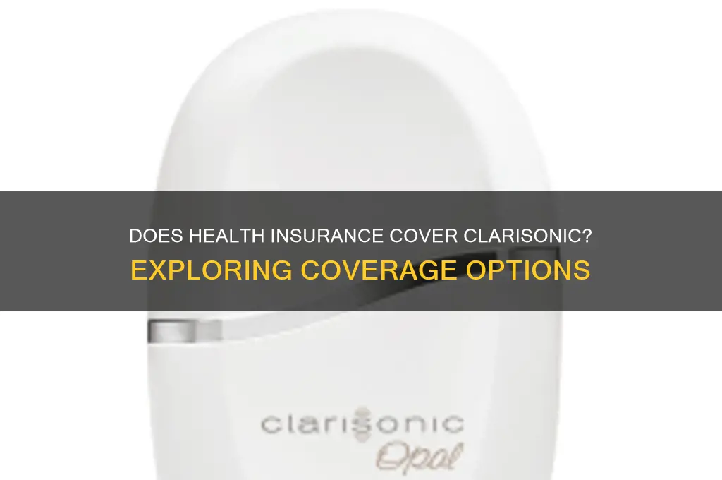 does health insurance cover clarisonic