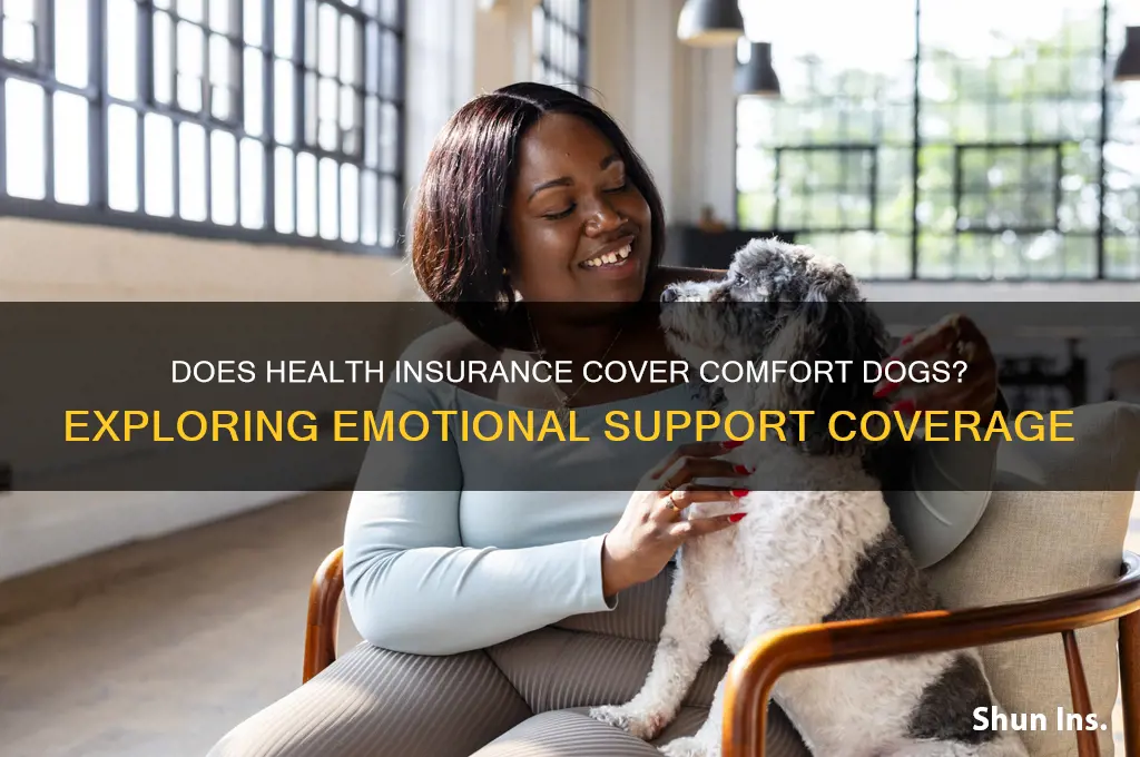 does health insurance cover comfort dogs