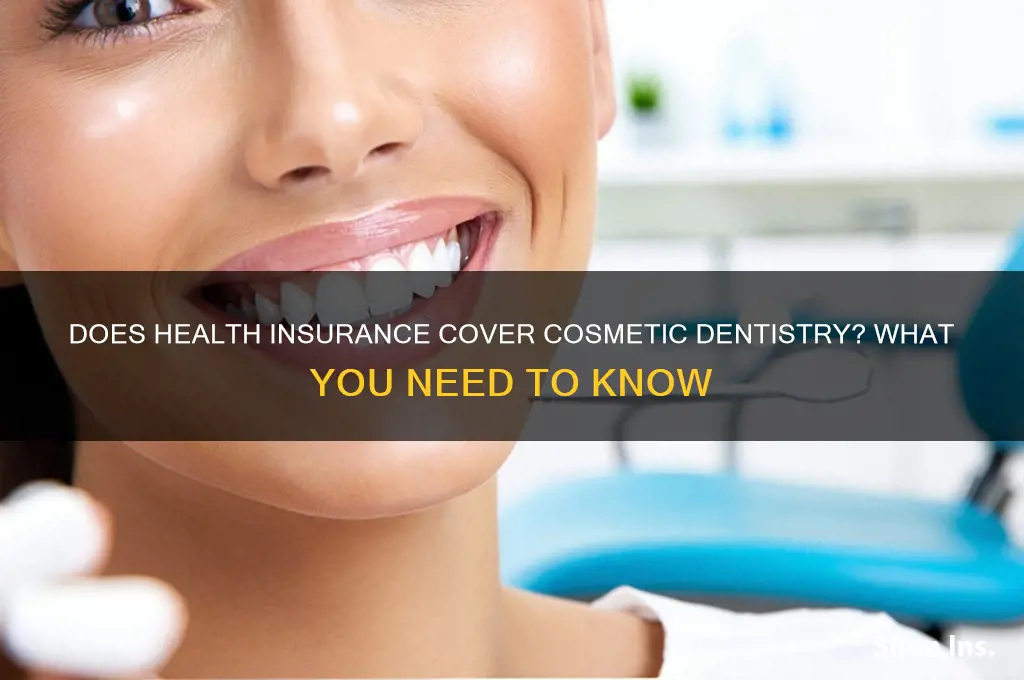 does health insurance cover cosmetic dentistry
