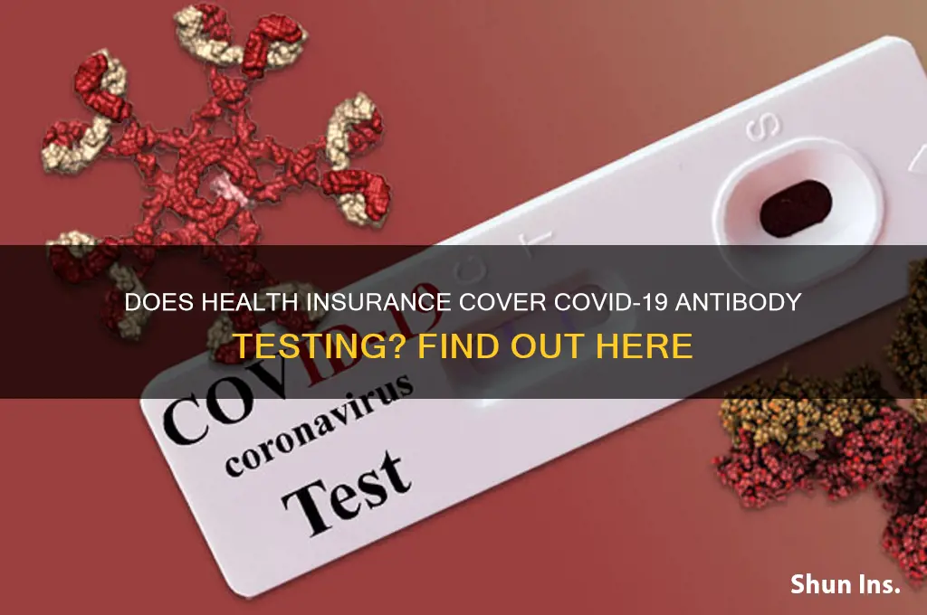 does health insurance cover covid 19 antibody test