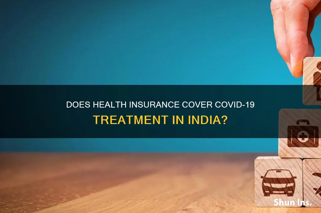 does health insurance cover covid in india