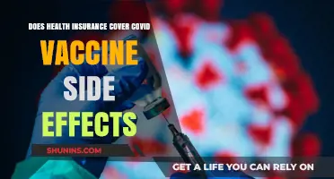 Does Health Insurance Cover COVID Vaccine Side Effects?