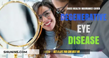 Does Health Insurance Cover Degenerative Eye Disease? What You Need to Know