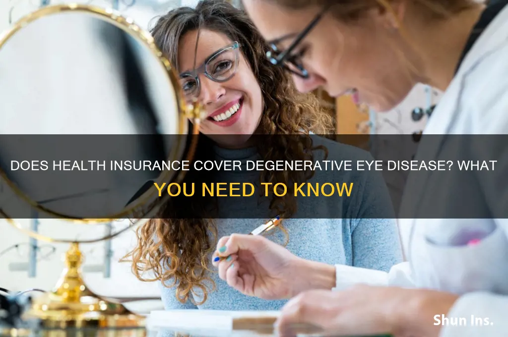 does health insurance cover degenerative eye disease