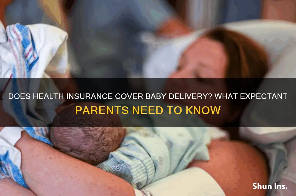 does health insurance cover delivering a baby