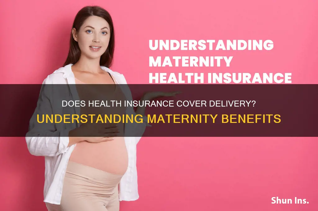 does health insurance cover delivery