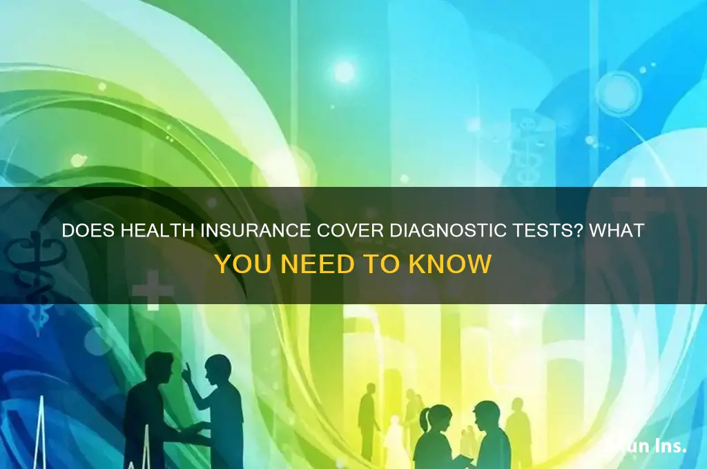 does health insurance cover diagnostic tests