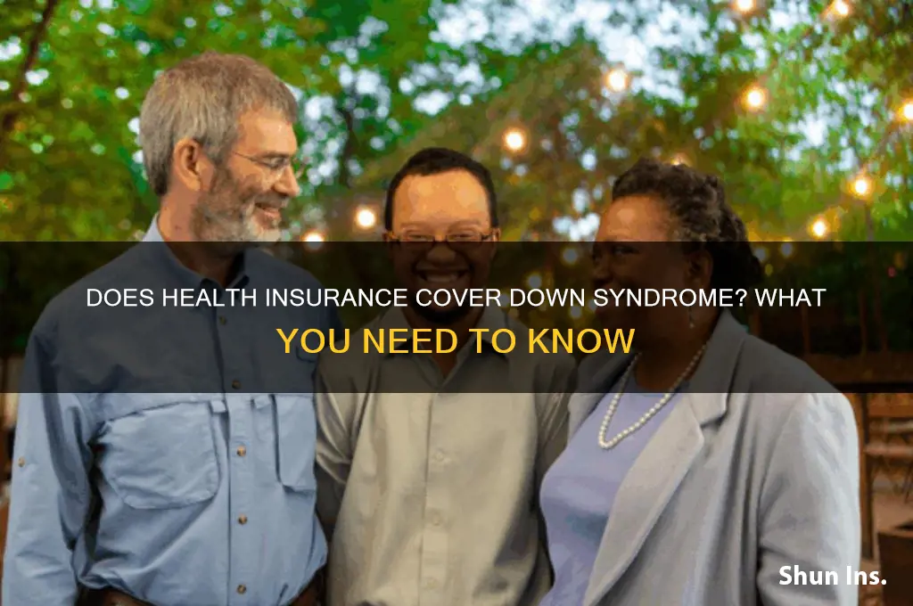 does health insurance cover down syndrome