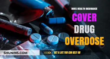 Does Health Insurance Cover Drug Overdose Treatment and Recovery?