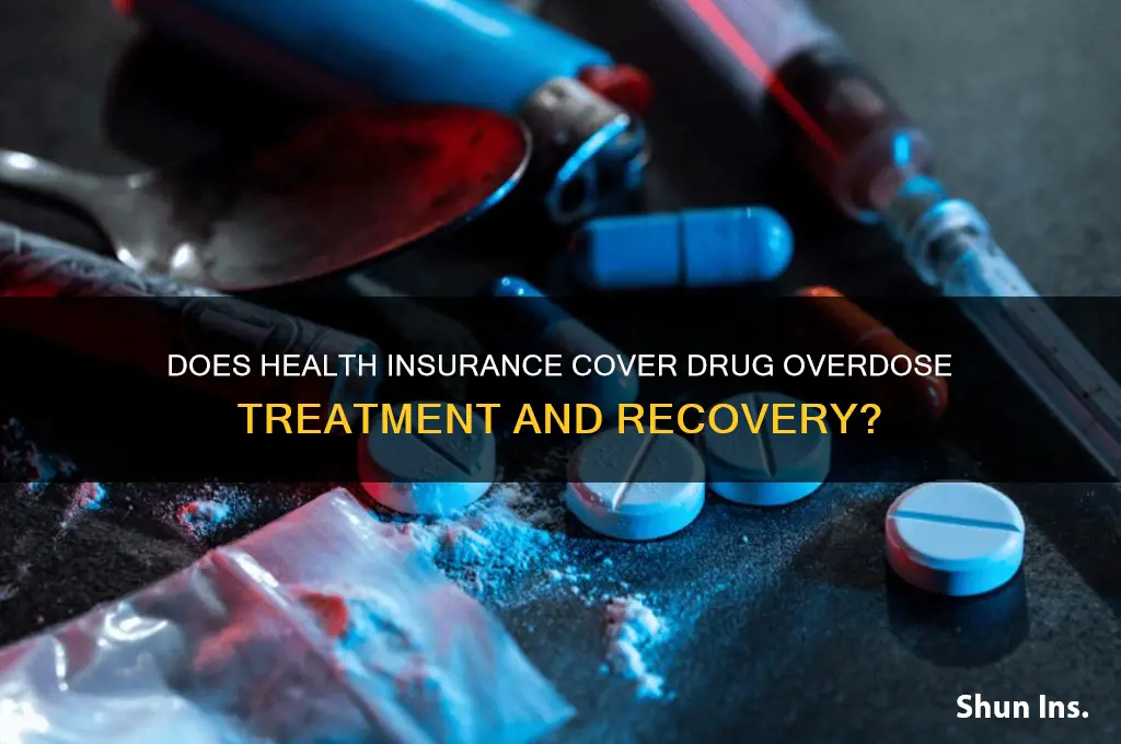does health insurance cover drug overdose