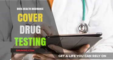 Does Health Insurance Cover Drug Testing? What You Need to Know