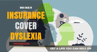 Does Health Insurance Cover Dyslexia? Understanding Your Coverage Options