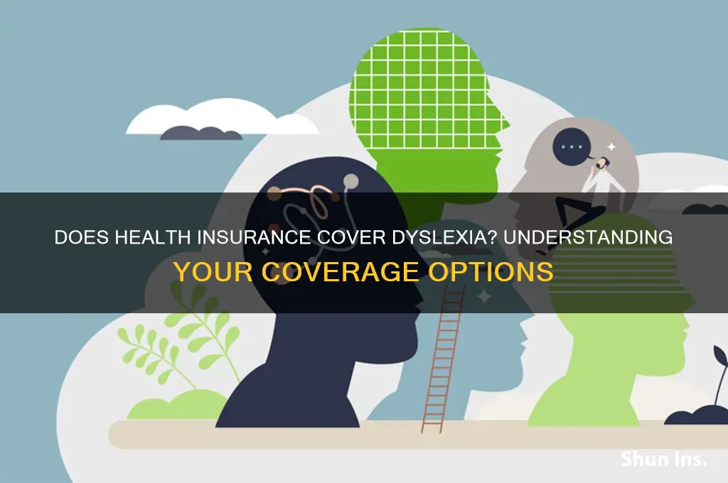 does health insurance cover dyslexia