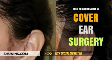 Does Health Insurance Cover Ear Surgery? What You Need to Know