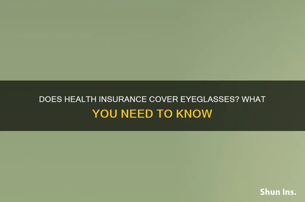 does health insurance cover eye glasses