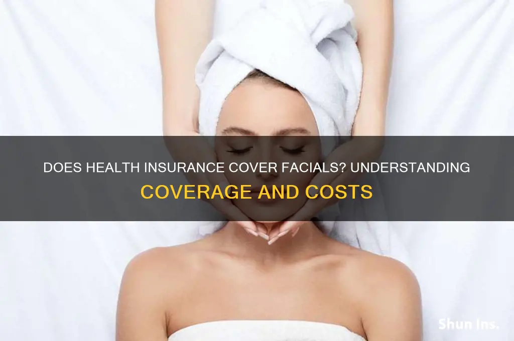 does health insurance cover facials