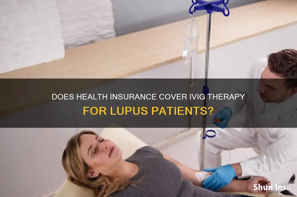 does health insurance cover for ivig therapy for lupus