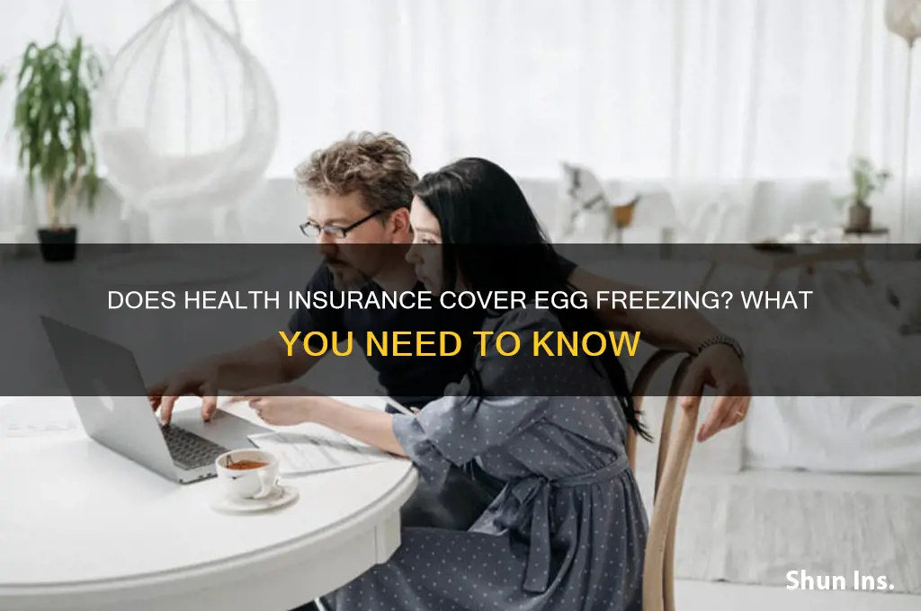 does health insurance cover freezing eggs