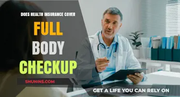 Does Health Insurance Cover Full Body Checkups? What You Need to Know