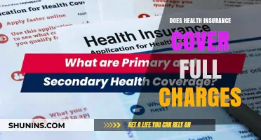 Does Health Insurance Fully Cover Medical Expenses? What You Need to Know