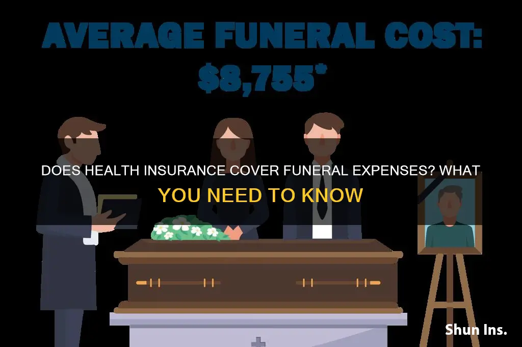 does health insurance cover funeral expenses