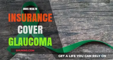 Does Health Insurance Cover Glaucoma? Understanding Your Coverage Options