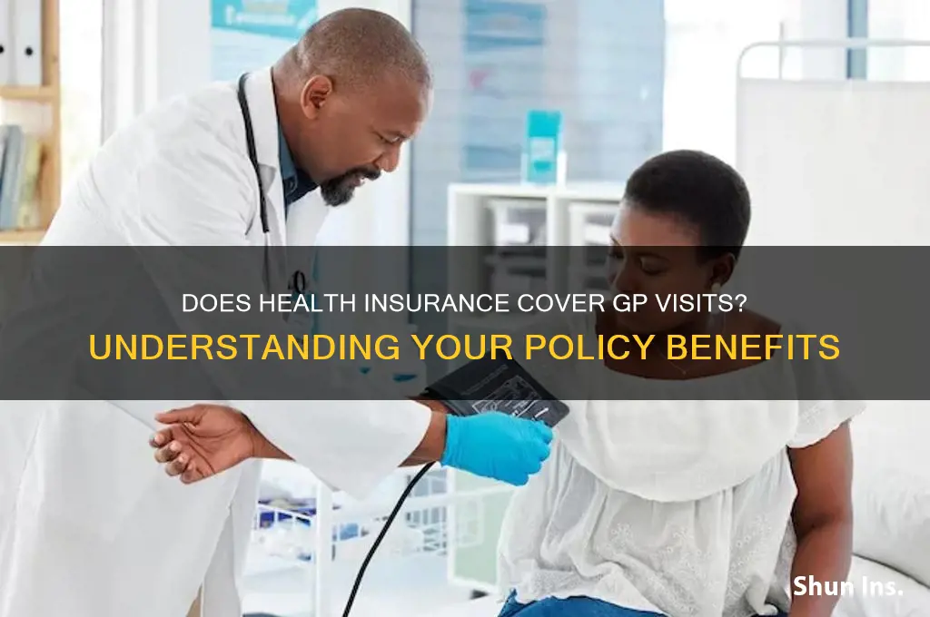 does health insurance cover gp visits