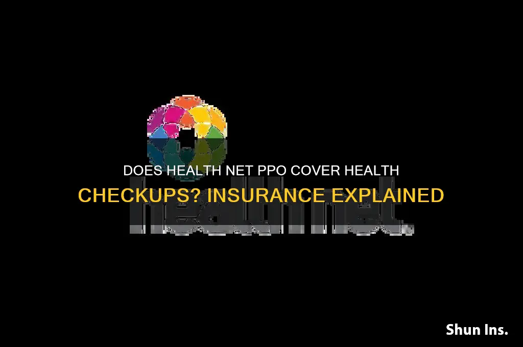 does health insurance cover health check health net ppo