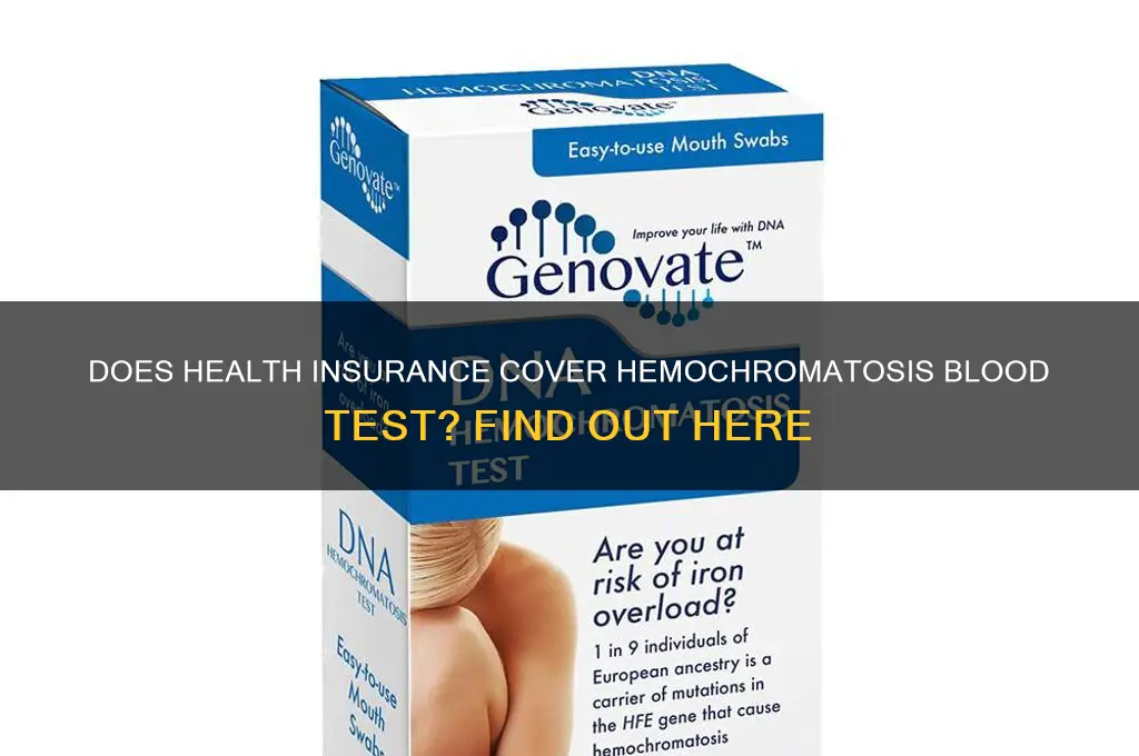 does health insurance cover hemochromatosis blood test