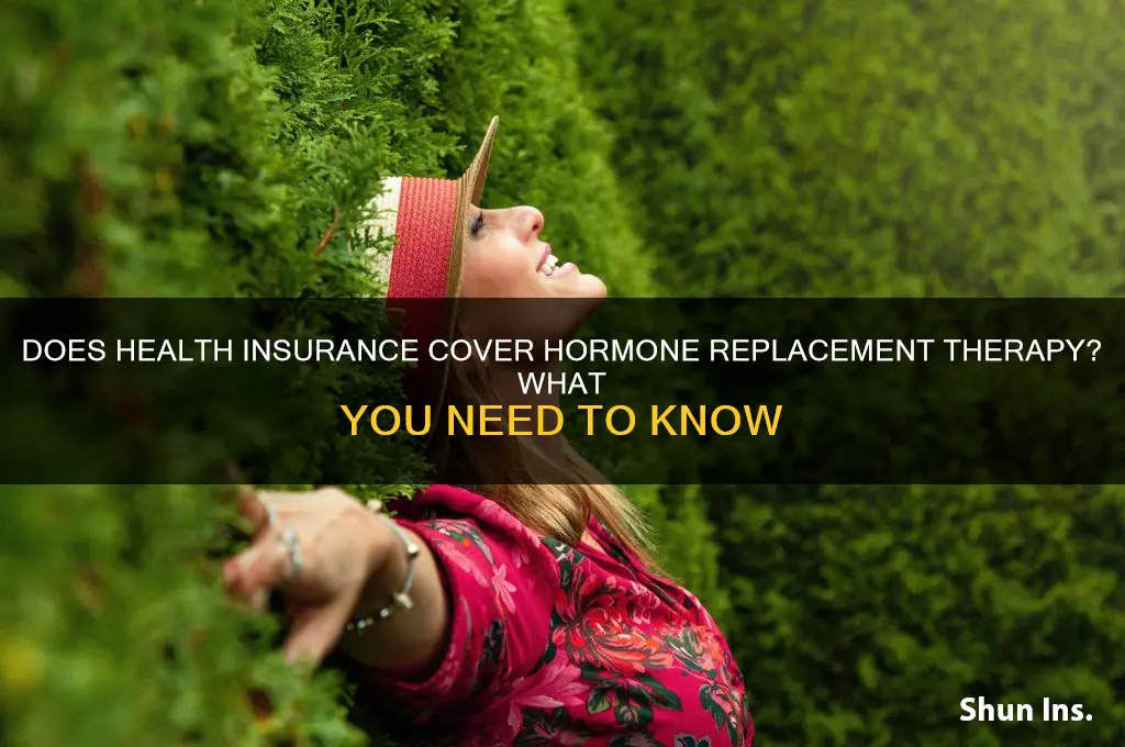 does health insurance cover hormone replacement therapy