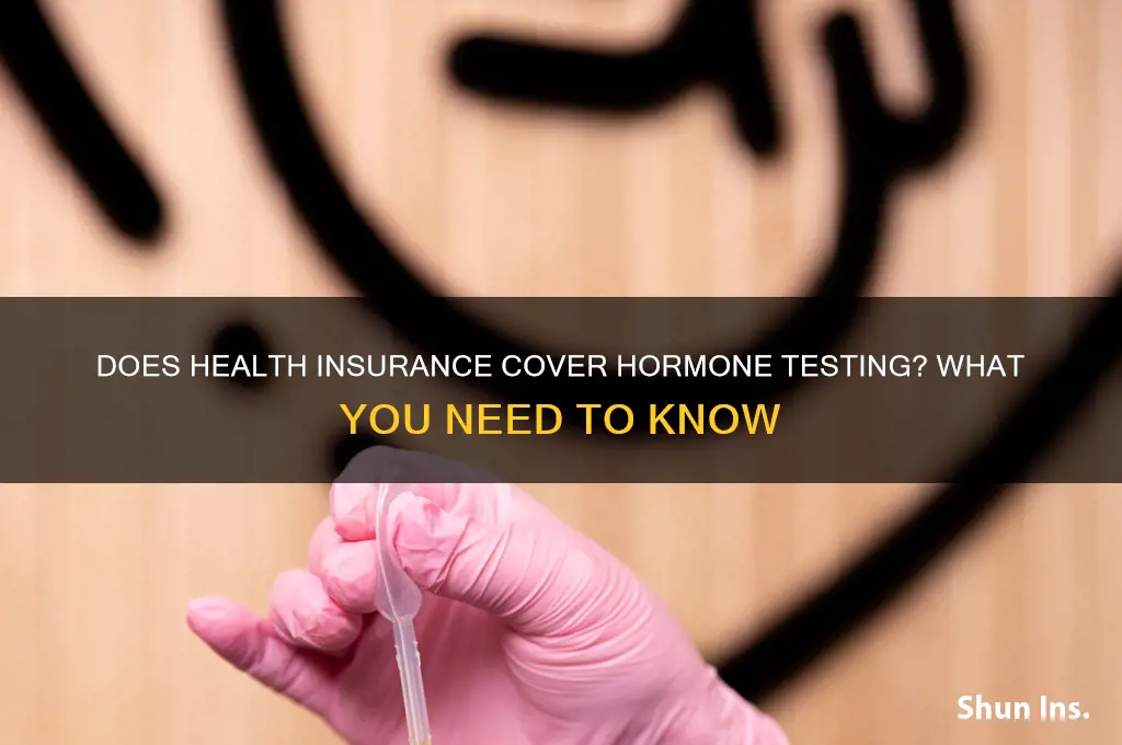 does health insurance cover hormone testing