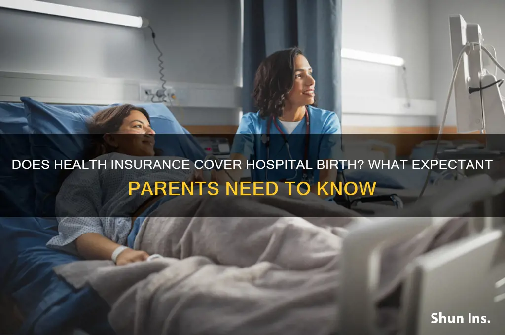 does health insurance cover hospital birth