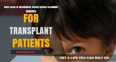 Health Insurance Coverage for House Cleaning Post-Transplant: What’s Included?