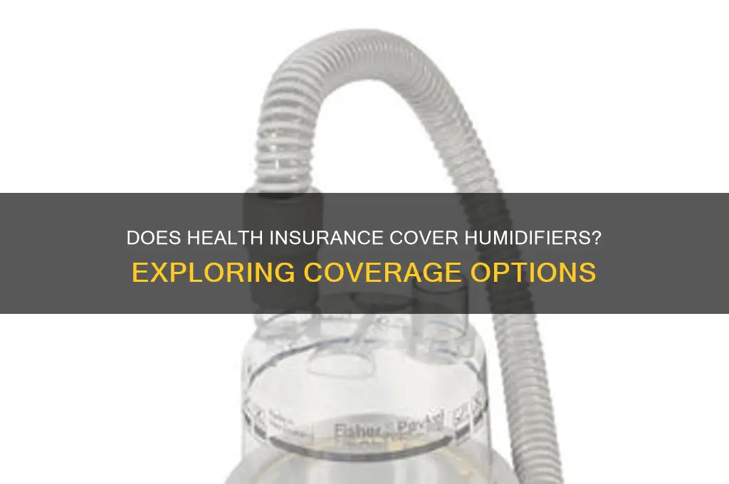 does health insurance cover humidifiers