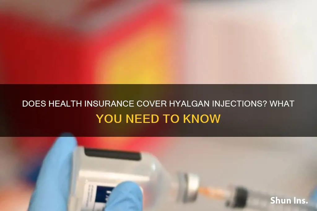 does health insurance cover hyalgan injections