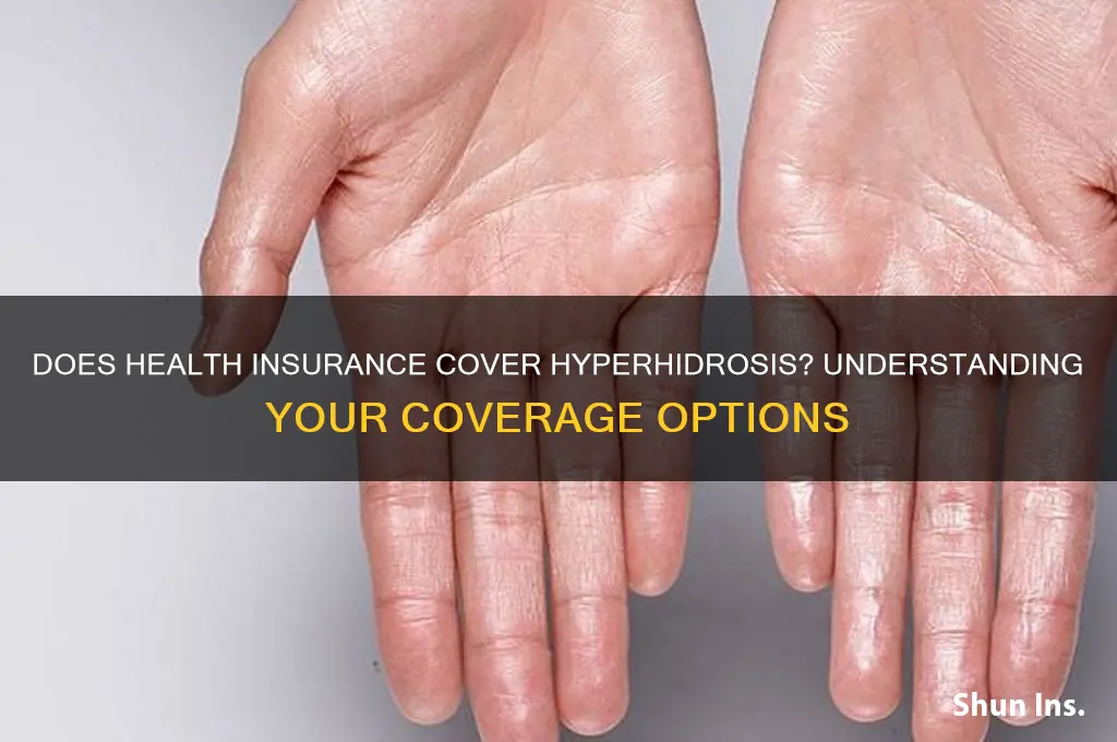 does health insurance cover hyperhidrosis