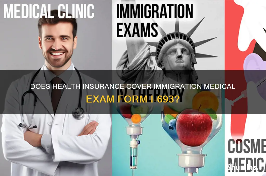 does health insurance cover i 693