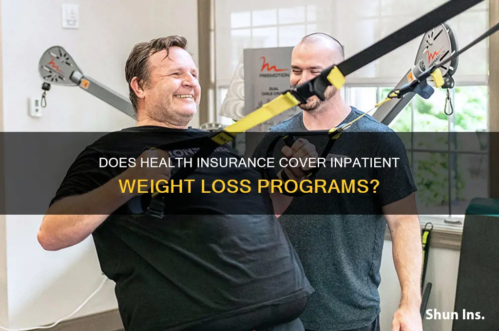 does health insurance cover inpatient weight loss program