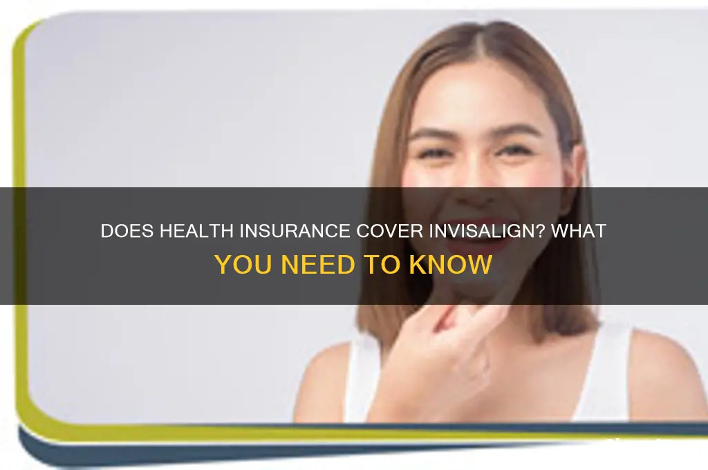 does health insurance cover invisalign