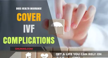 IVF Complications: Understanding Health Insurance Coverage for Fertility Treatments