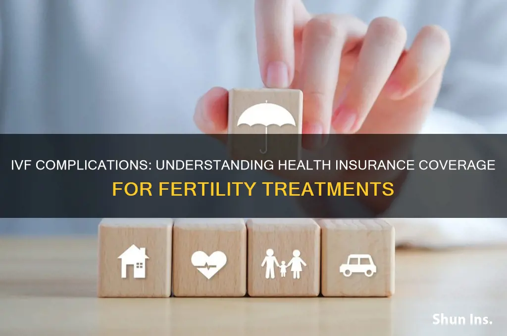 does health insurance cover ivf complications