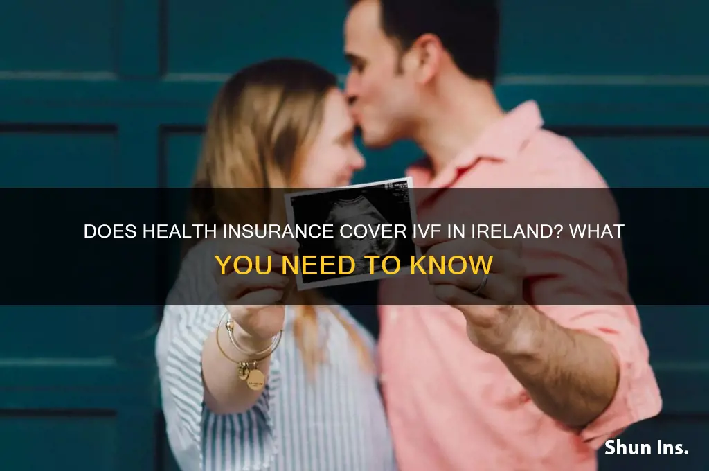 does health insurance cover ivf in ireland