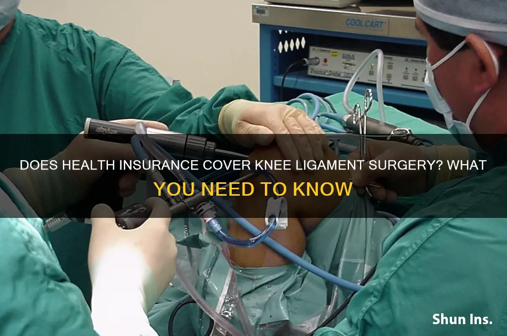does health insurance cover knee ligament surgy