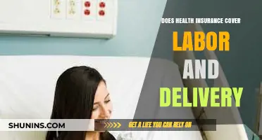 Health Insurance Coverage for Labor and Delivery: What's Included?