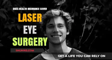 Does Health Insurance Cover Laser Eye Surgery? What You Need to Know